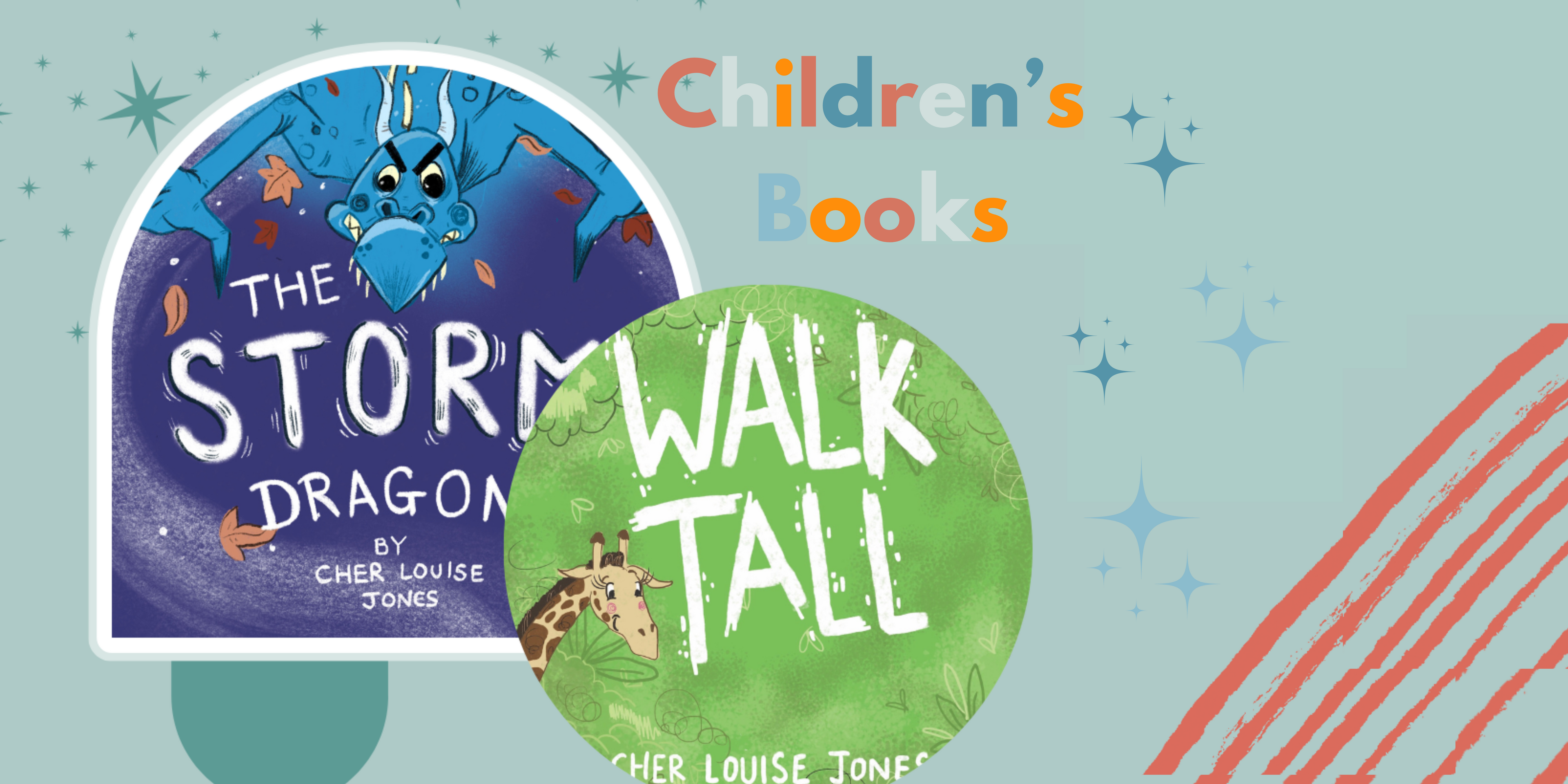 Walk Tall The Storm Dragon Children's picture books Cher Louise Jones Lee Dixon