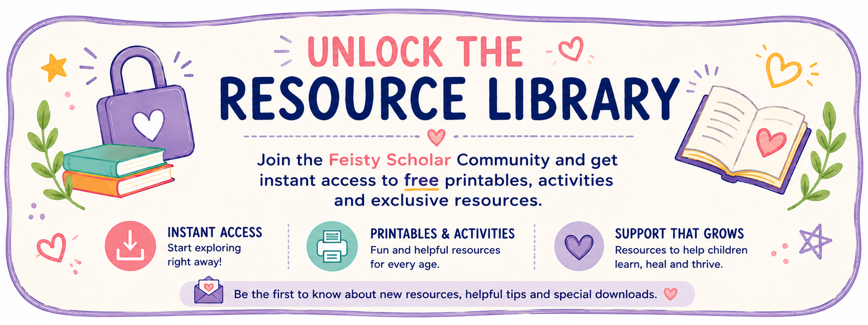Feisty Scholar Community Resource Library. Instant access, printables and activities, support that grows.